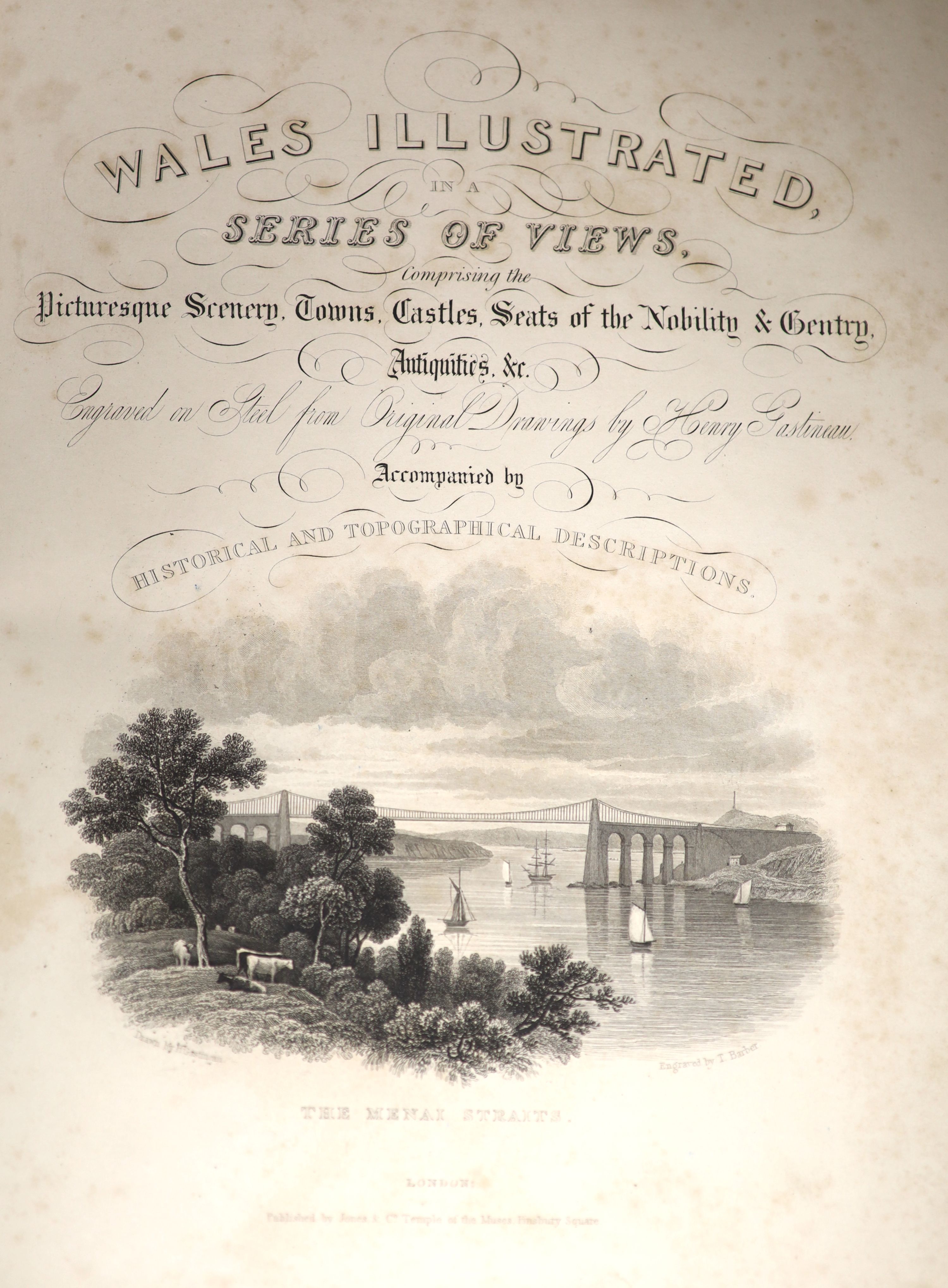 Gastineau, Henry - Wales Illustrated in a Series of Views, 2 vols, pictorial engraved titles and 112 (ex 113) steel-engraved plates; later 19th century gilt half morocco and patterned boards with panelled spines, 4to (18